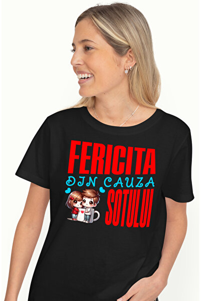 StoryGift Romania Tricou Femei Mesaj Pentru Sotie Fericita Din Cauza Sotului ...