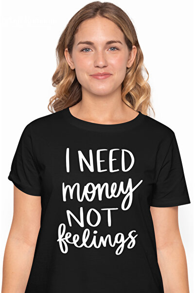 StoryGift Romania Tricou Femei cu textul in engleza "I need money, not feelin...