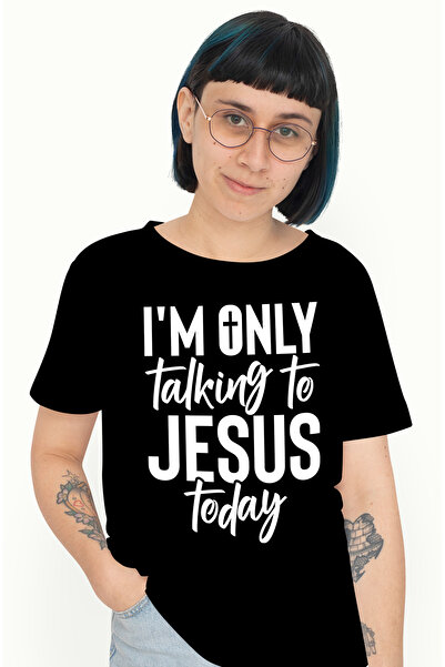 StoryGift Romania Tricou Femei cu mesajul "I'm only talking to Jesus today" - vorbesc doar cu Iisu BLK_L
