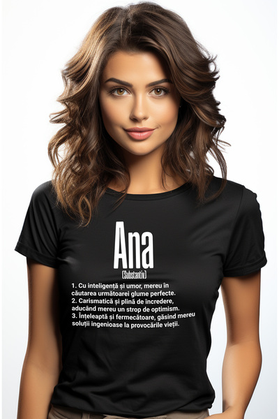 StoryGift Romania Tricou Femei Cu Numele Ana, si Mesaj Motivational, Glumeata...