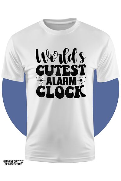 StoryGift Romania Tricou Copii cu ilustratie afisand mesajul in engleza "World's cutest alarm clock" - plans