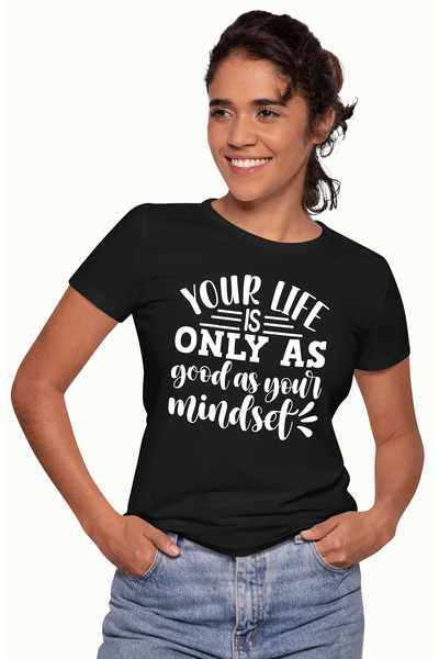 StoryGift Romania Tricou Femei cu mesaj motivational "Your life is only as go...