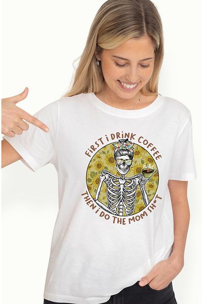 StoryGift Romania Tricou Femei cu un schelet de femeie cu mesajul "First I drink coffee, then I do WHT_L