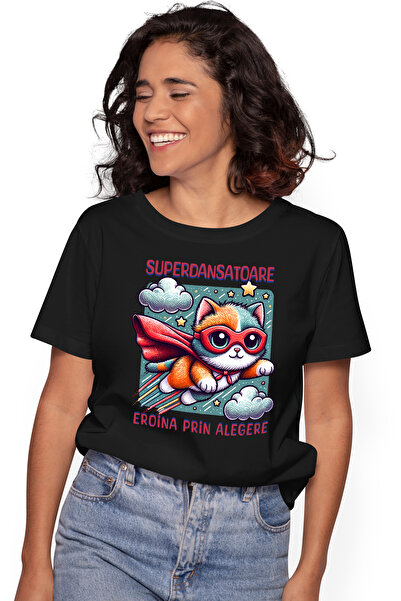 StoryGift Romania Tricou Femei Super Dansatoare, SuperErou, Eroina Prin Alege...