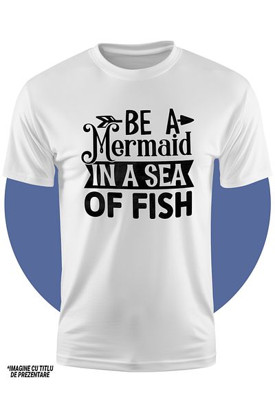 StoryGift Romania Tricou Copii Cu Un Mesaj Care Te Indeamna Sa Fii O Sirena Intr-o Mare Plina Cu Pesti - Spe