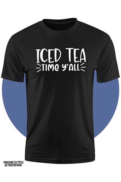 StoryGift Romania Tricou Copii cu mesajul in limba engleza "Iced tea, time y'all" - ceai rece cu gheata 100%