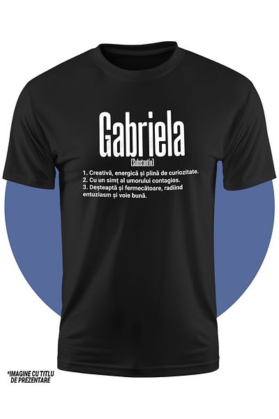 StoryGift Romania Tricou Copii Fete Cu Numele Gabriela, Si Mesaj Motivational, Creativa, Desteapta, Curioasa