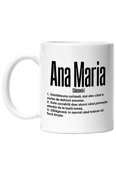 StoryGift Romania Cana Cu Numele Ana Maria, si Mesaj Amuzant, Curioasa, Sociabila, Galagioasa, 330, Cu Maner Alb STG