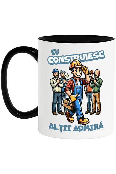 StoryGift Romania Cana Barbat Constructor Eu construiesc, alții admira, 330ml, Ceramica cu Maner N, Cu Maner Negru STG
