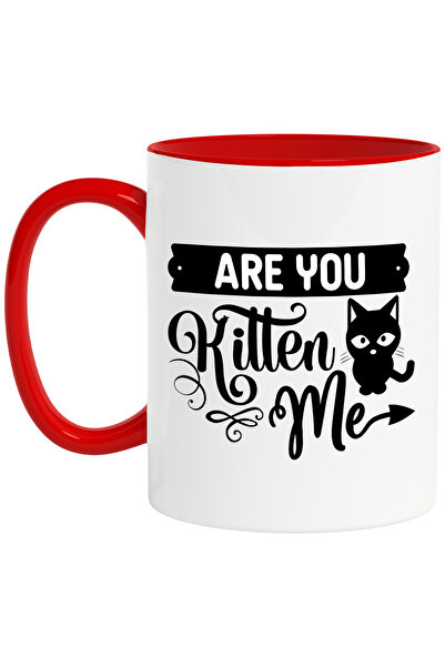 StoryGift Romania Cana cu mesajul in engleza "Are you kitten me?" - glumesti cu mine? pisica cu Ma, Cu Maner Rosu STG