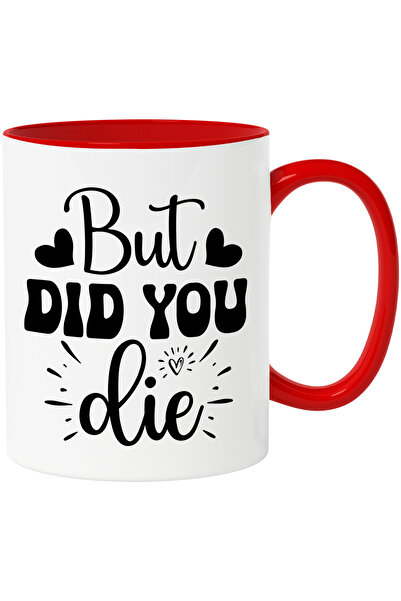 StoryGift Romania Cana cu inimioare si textul "But did you die?" - dar ai mur...