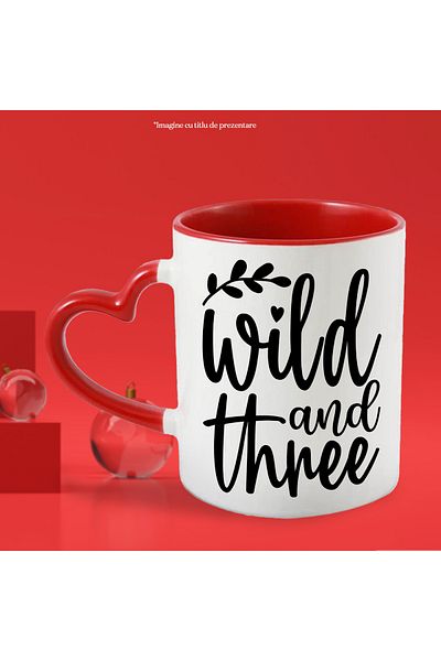 StoryGift Romania Mug with the message in English "Wild and three" - wild and three with Heart Handle R, Cu, STG.
