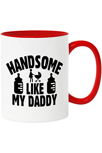 StoryGift Romania Cana Cu Textul In Engleza "handsome Like My Daddy" - Chipes...