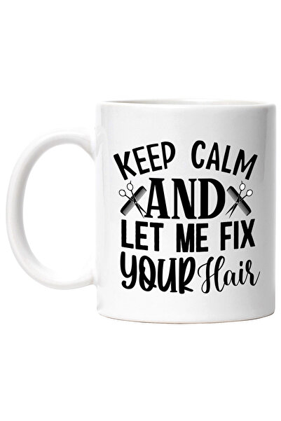 StoryGift Romania Cana Cu Mesajul "keep Calm And Let Me Fix Your Hair" - Stai...
