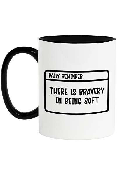 StoryGift Romania Mug With Text In English "there Is Bravery In Being Soft" -...