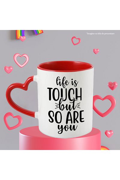 StoryGift Romania Mug with text in English with the text "Life is tough, but so are you" - life is g, Cu,STG.