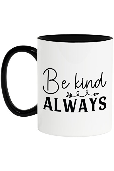 StoryGift Romania Cana Cu Textul In Engleza "be Kind. Always" - Fii Bun Mereu...