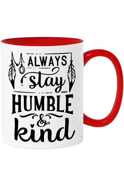 StoryGift Romania Mug with the text "Always stay humble & kind" - be always modest and kind with Handle, With