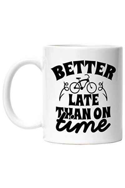 StoryGift Romania Cana Cu Textul In Engleza "better Late Than On Time" - Mai ...