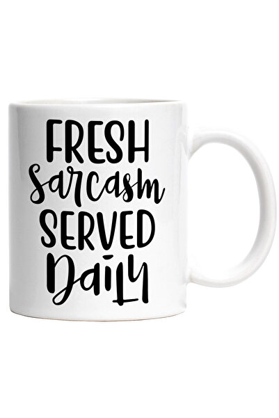 StoryGift Romania Cana Cu Textul "fresh Sarcasm Served Daily" - Sarcasm Proas...