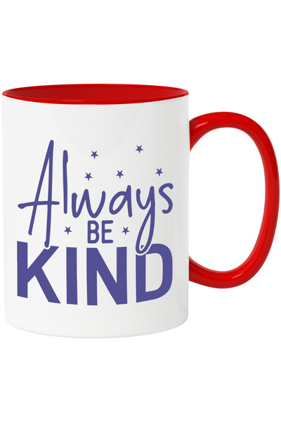 StoryGift Romania Cana Cu Textul In Engleza "always Be Kind" - Fii Buna Mereu...
