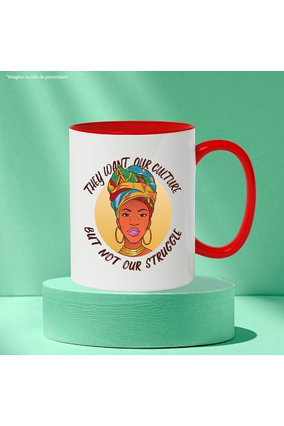 StoryGift Romania Mug With Message They Want Our Culture But Not Our Struggle, African, Multicolor 33, With ,STG