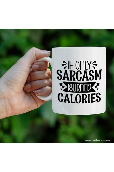 StoryGift Romania Cana Cu Inimioare Si Mesajul "daca Doar Sarcasmul Ar Fi Ars Caloriile" - Slabire, Cu ,stg
