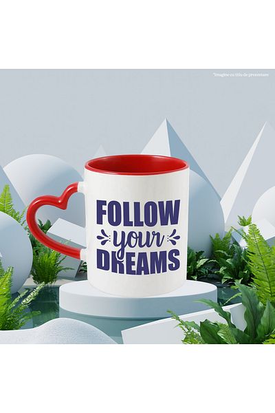StoryGift Romania Mug with a message that urges you to follow your dreams no matter what with Man, Cu, STG.