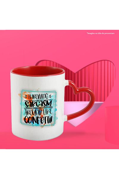 StoryGift Romania Mug with the message "Throwing sarcasm around like confetti!", illustration, funny, r, With ,STG