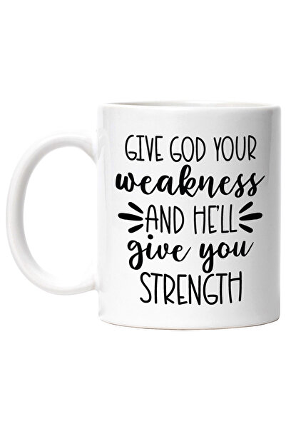 StoryGift Romania Cana Cu Mesajul "da-i Lui Dumnezeu Slabiciunea Ta Si El Iti...