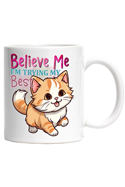 StoryGift Romania Cana Cu Pisicuta Vesela Cu Mesajul "believe Me, I'm Trying ...