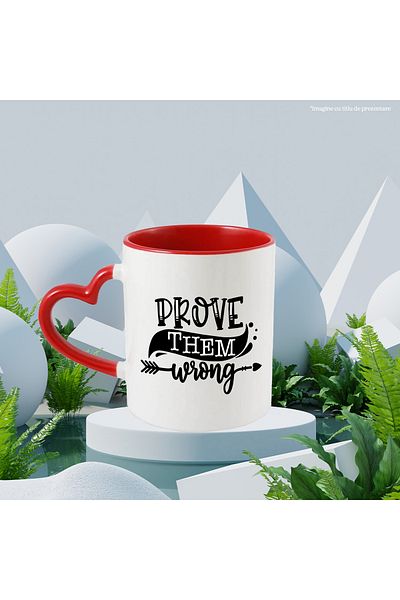 StoryGift Romania Mug with the message "Prove them wrong" - enemies you can with Heart Handle, With, STG