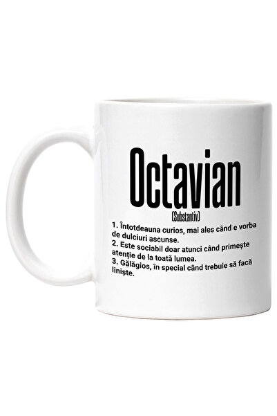 StoryGift Romania Cana Cu Numele Octavian, Cu Mesaj Amuzant, Curios, Sociabil...
