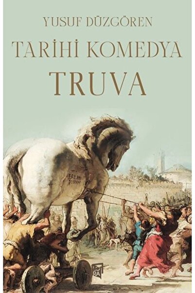 Lora Yayıncılık Tarihi Komedya Truva