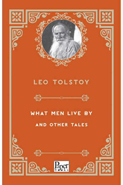 PAPER BOOKS What Men Live By and Other Tales