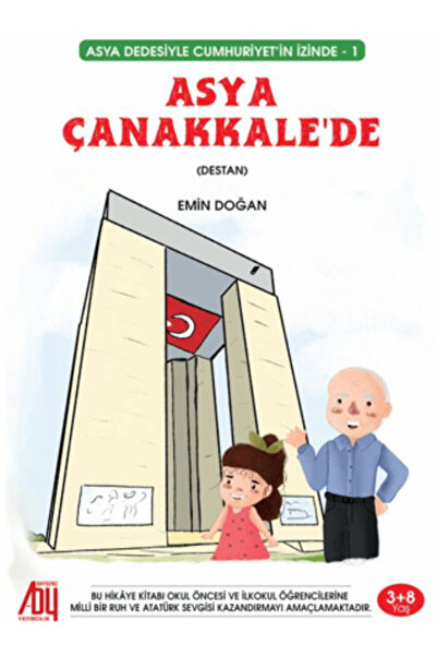 Baygenç Yayıncılık Asya Dedesiyle Cumhuriyetin İzinde (1) Asya Çanakkale’de