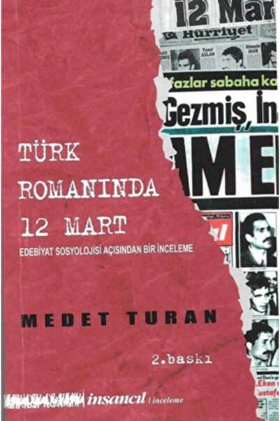 İnsancıl Yayınları Türk Romanında 12 Mart - Edebiyat Sosyolojisi Açısından Bi...