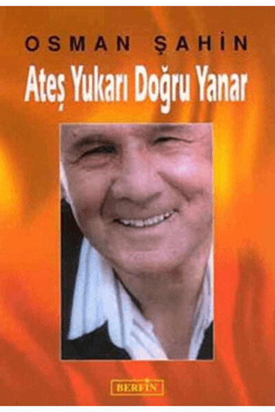 Berfin Yayınları Ateş Yukarı Doğru Yanar