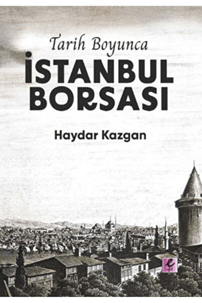 Efil Yayınevi Tarih Boyunca İstanbul Borsası (Kitap Kağıdı)
