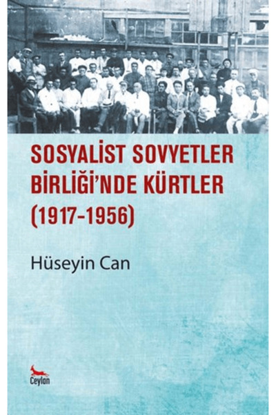 Ceylan Yayınları الكرديون في القيادة السوفياتية الاشتراكية 1917 - 1956