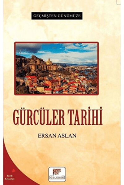 Gelenek Yayıncılık Gürcüler Tarihi
