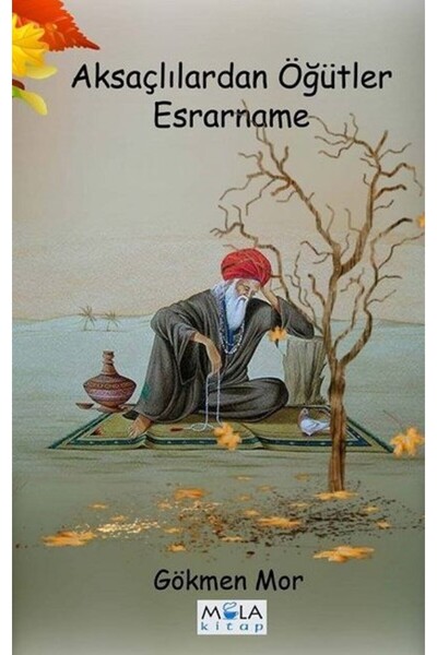 Mola Kitap Aksaçlılardan Öğütler-Esrarname