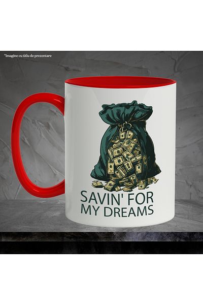 StoryGift Romania Mug With Message In English Savin' For My Dreams, Money, Bag, Dreams, Multicolor 330 m, With ,STG