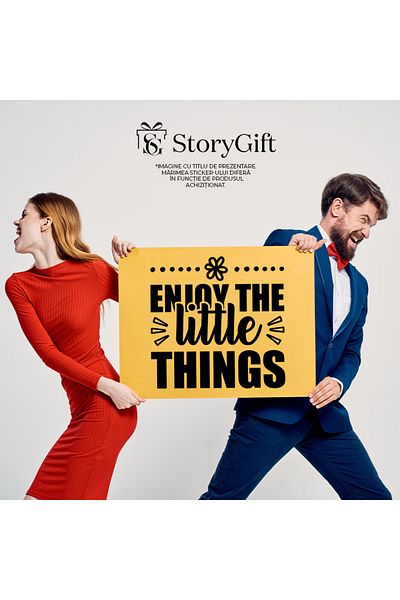 StoryGift Romania Sticker Eticheta 40CM Exterior cu mesaj care te indeamna sa te bucuri de lucrurile marunte sim