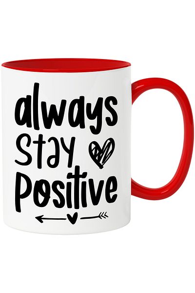 StoryGift Romania Mug with the text "Always stay positive" - ​​always stay positive with Red Handle, With Handle, STG