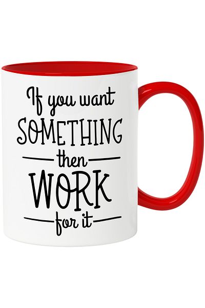 StoryGift Romania Mug with a message that urges you to work for what you want with Red Handle, Cu Mane, STG