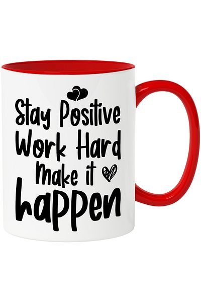 StoryGift Romania Mug with the text "Stay positive, work hard, make it happen" - stay positive, work hard, With ,STG