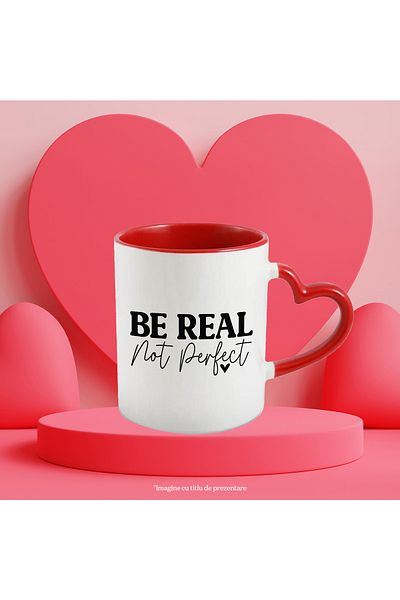 StoryGift Romania Mug with heart and text "Be real, not perfect" - be real, not perfect with Man, Cu,STG
