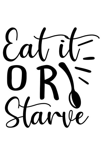 StoryGift Romania Sticker Eticheta 40CM Exterior cu mesajul in engleza "Eat it or starve" - mananca-l sau mori d