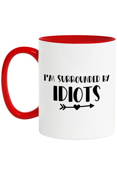 StoryGift Romania Mug with the message "I'm surrounded by idi*ts" - I'm surrounded by idiots with, With, STG